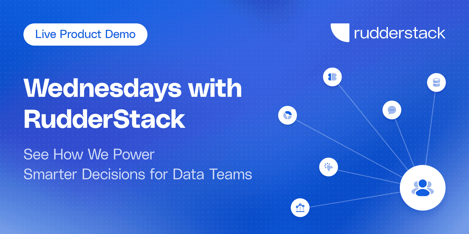 Wednesdays with RudderStack